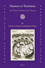 Hunters in Transition: An Outline of Early Sámi History af Lars Ivar Hansen