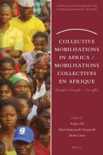 Collective Mobilisations in Africa / Mobilisations Collectives En Afrique: Enough Is Enough! / Ça Suffit!