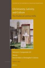 Christianity, Latinity, and Culture: Two Studies on Lorenzo Valla af Salvatore I. Camporeale