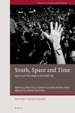 Youth, Space and Time: Agoras and Chronotopes in the Global City