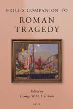 Brill's Companion to Roman Tragedy