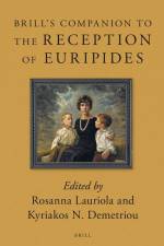 Brill's Companion to the Reception of Euripides af Rosanna Lauriola