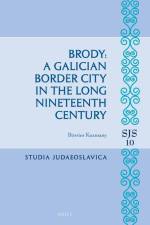 Brody: A Galician Border City in the Long Nineteenth Century af Börries Kuzmany
