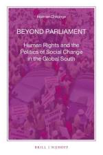 Beyond Parliament: Human Rights and the Politics of Social Change in the Global South af Horman Chitonge