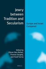 Jewry Between Tradition and Secularism: Europe and Israel Compared af Eliezer Ben-Rafael