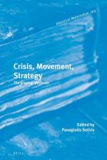 Crisis, Movement, Strategy: The Greek Experience