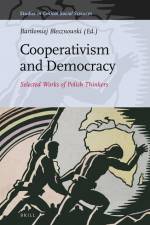 Cooperativism and Democracy: Selected Works of Polish Thinkers af Bartlomiej Blesznowski