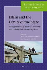 Islam and the Limits of the State: Reconfigurations of Practice, Community and Authority in Contemporary Aceh af R. Michael Feener