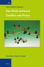 The Walls Between Conflict and Peace af Alberto Gasparini