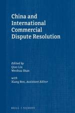 China and International Commercial Dispute Resolution af Qiao Liu