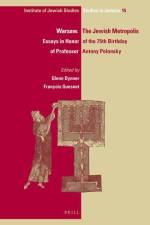 Warsaw. the Jewish Metropolis: Essays in Honor of the 75th Birthday of Professor Antony Polonsky af Glenn Dynner
