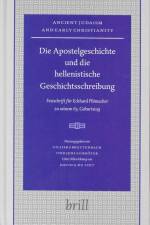 Die Apostelgeschichte Und Die Hellenistische Geschichtsschreibung: Festschrift Für Eckhard Plümacher Zu Seinem 65. Geburtstag af Cilliers Breytenbach