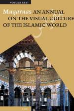 Muqarnas, Volume 26 af Gulru Necipoglu