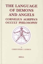 The Language of Demons and Angels: Cornelius Agrippa's Occult Philosophy af Christopher I. Lehrich