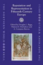 Reputation and Representation in Fifteenth-Century Europe af Douglas Biggs