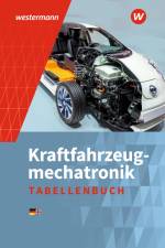 Kraftfahrzeugmechatronik. Tabellenbuch af Peter Gerigk
