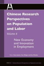Chinese Research Perspectives on Population and Labor, Volume 6: New Economy and Innovation in Employment af Juwei Zhang