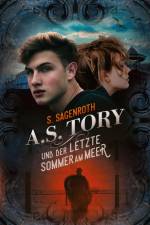 A. S. Tory und der letzte Sommer am Meer af S. Sagenroth