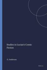 Studies in Lucian's Comic Fiction af Graham Anderson
