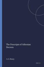 The Prescripts of Athenian Decrees af Alan S. Henry