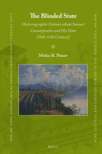 The Blinded State: Historiographic Debates about Samuel Cometopoulos and His State (10th-11th Century) af Mitko B. Panov