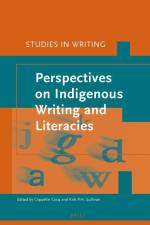 Perspectives on Indigenous Writing and Literacies