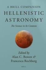 Hellenistic Astronomy: The Science in Its Contexts af Alan C. Bowen