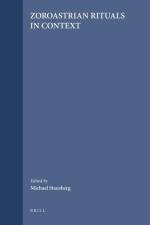 Zoroastrian Rituals in Context af Michael Stausberg