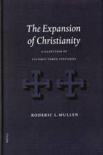 The Expansion of Christianity: A Gazetteer of Its First Three Centuries af Roderic Mullen