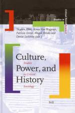 Culture, Power, and History: Studies in Critical Sociology af Abigail Brooks