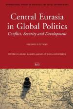 Central Eurasia in Global Politics: Conflict, Security, and Development, Second Edition af Mehdi Amineh