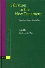 Salvation in the New Testament: Perspectives on Soteriology af Jan G. van der Watt