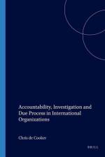 Accountability, Investigation and Due Process in International Organizations af Chris De Cooker