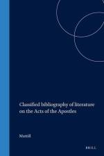 Classified Bibliography of Literature on the Acts of the Apostles af Mattill