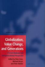 Globalization, Value Change, and Generations: A Cross-National and Intergenerational Perspective af Peter Ester