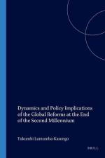 Dynamics and Policy Implications of the Global Reforms at the End of the Second Millennium af Tukumbi Lumumba-Kasongo