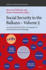 Social Security in the Balkans - Volume 2: An Overview of Social Policy in the Republics of North Macedonia and Montenegro