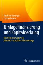Umlagefinanzierung und Kapitaldeckung af Helmut Baader