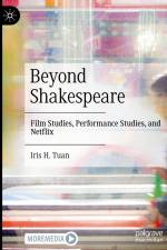 Beyond Shakespeare af Iris H. Tuan
