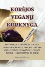 KOR¿JOS VEGAN¿ KURKNYGA af Algirdas Gulbinas