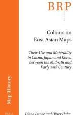 Colours on East Asian Maps: Their Use and Materiality in China, Japan and Korea Between the Mid-17th and Early 20th Century af Diana Lange
