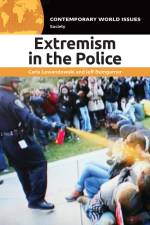 EXTREMISM IN THE POLICE af Jeff Bumgarner