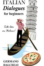 Italian Dialogues for beginners af Germano Dalcielo