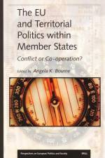 The Eu and Territorial Politics Within Member States: Conflict or Co-Operation? af Angela Bourne