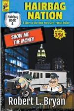 SHOW ME THE MONEY af Robert L. Bryan