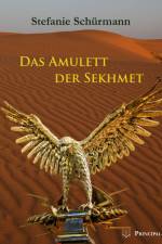 Das Amulett der Sekhmet af Stefanie Schürmann