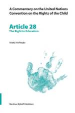 A Commentary on the United Nations Convention on the Rights of the Child, Article 28: The Right to Education af Mieke Verheyde