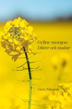 Gyllne morgon af Gert Nilsson
