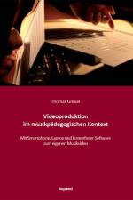 Videoproduktion im musikpädagogischen Kontext af Thomas Greuel
