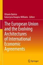 The European Union and the Evolving Architectures of International Economic Agreements af Katarzyna Kwapisz Williams